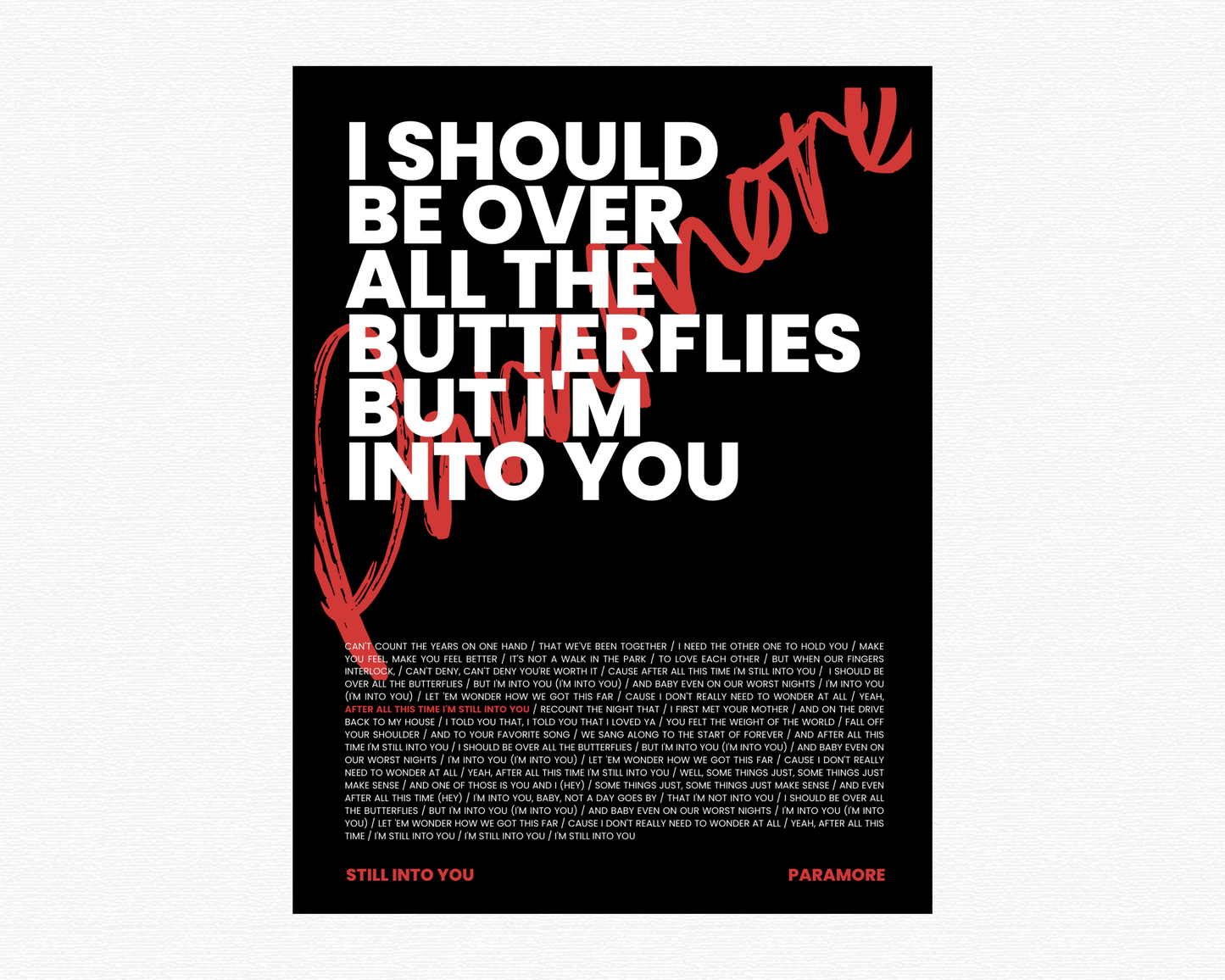 Still Into You Signature Poster