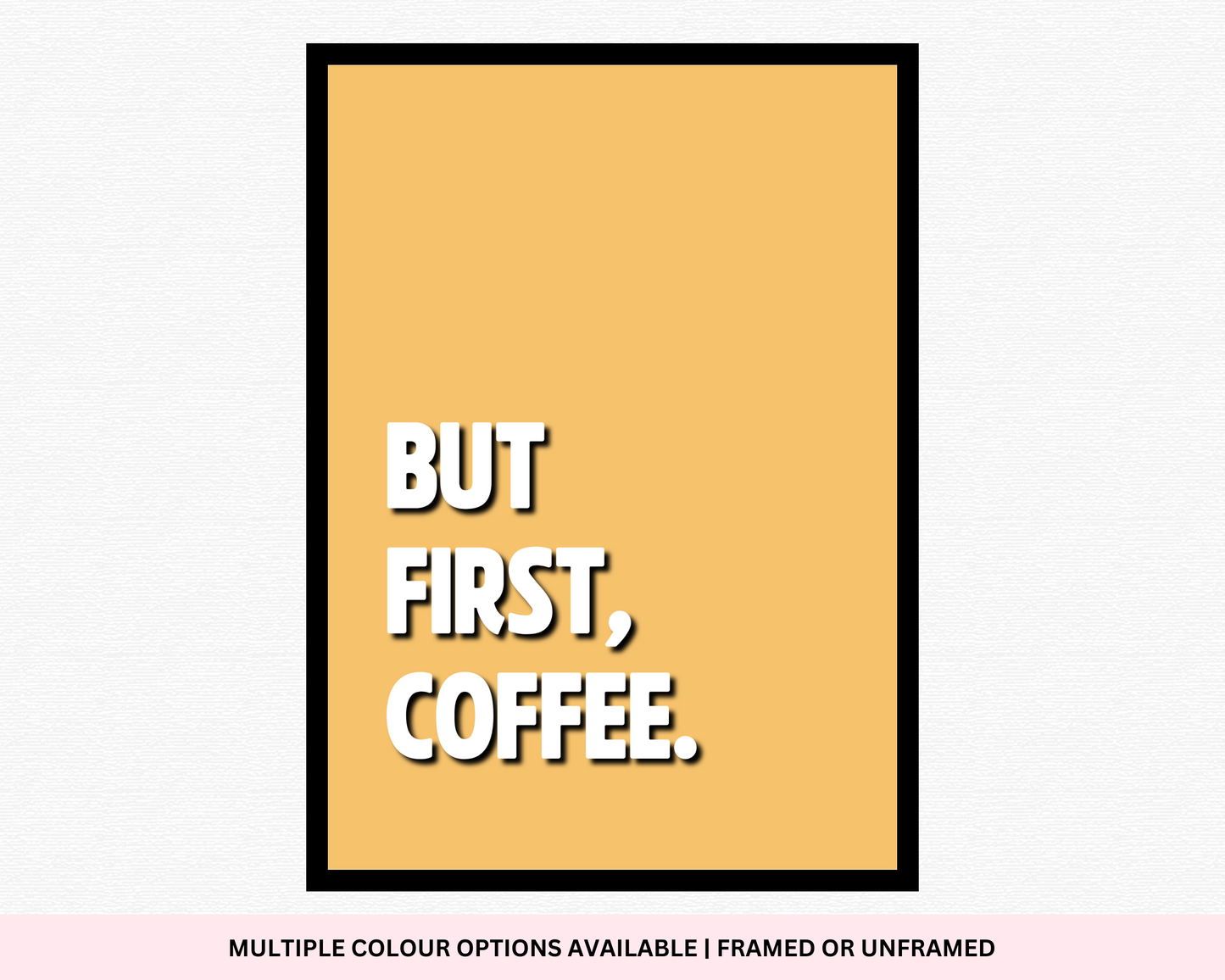 But First, Coffee: Bold and Colorful Typography Print for Caffeine Lovers