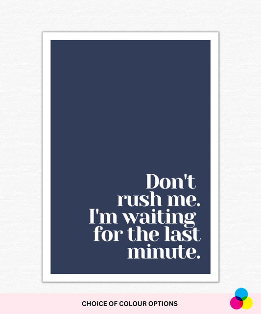 Don't Rush Me Poster