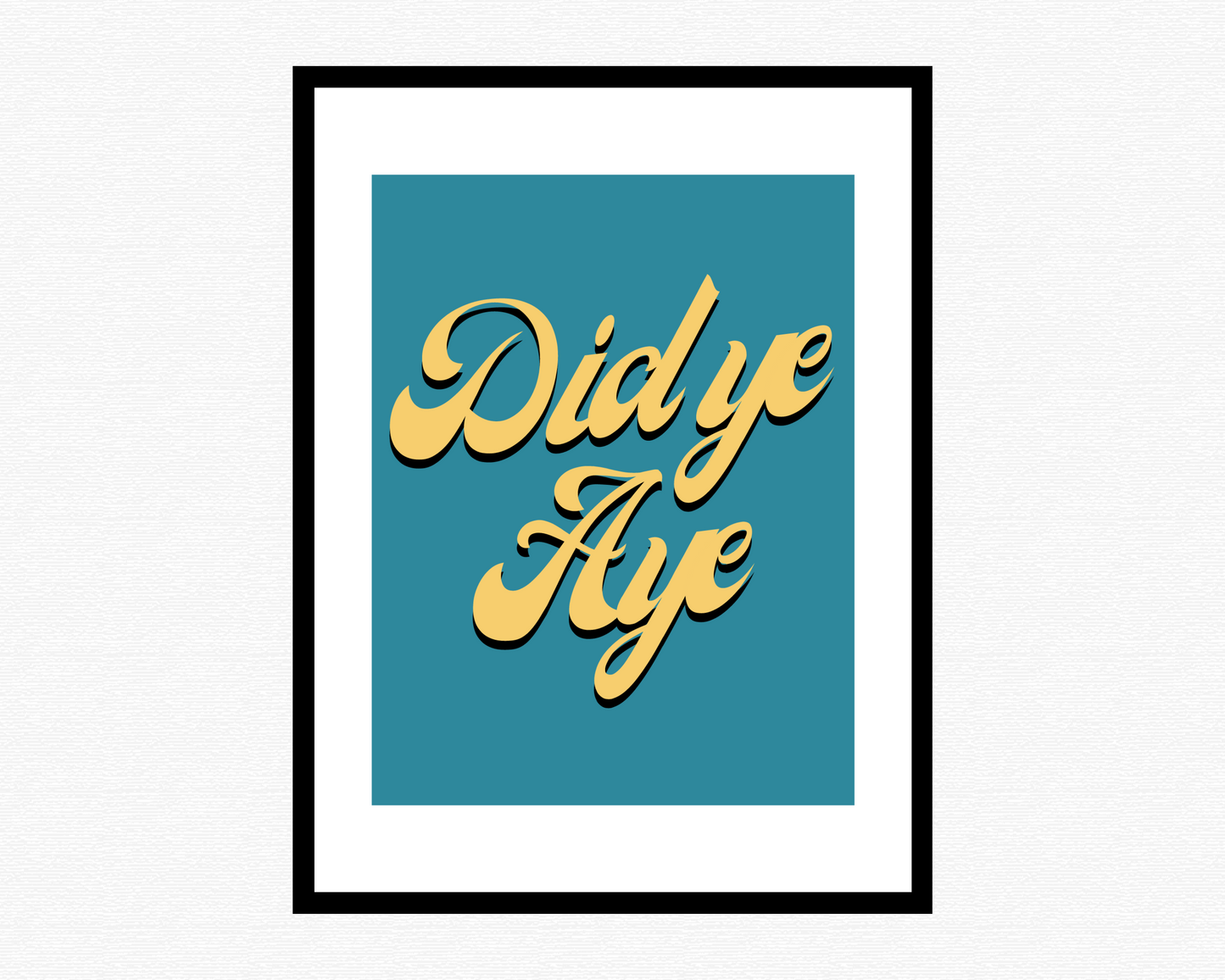 Did Ye Aye Poster