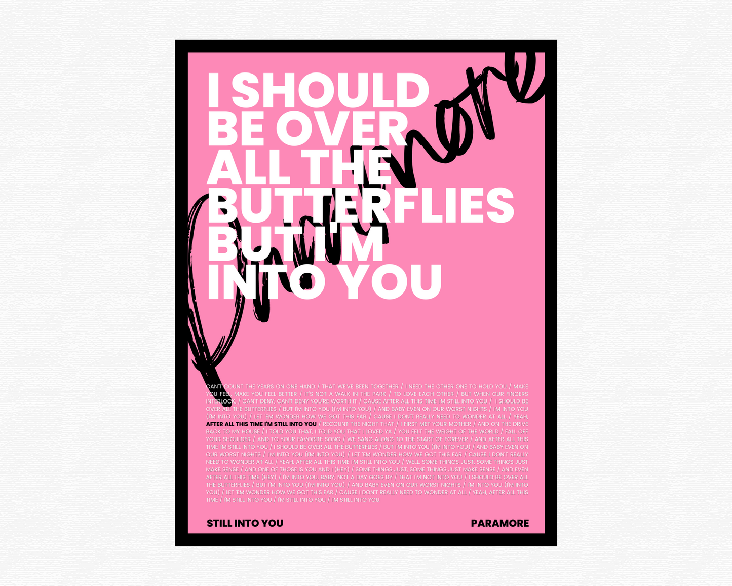Still Into You Signature Poster