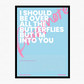 Still Into You Signature Poster