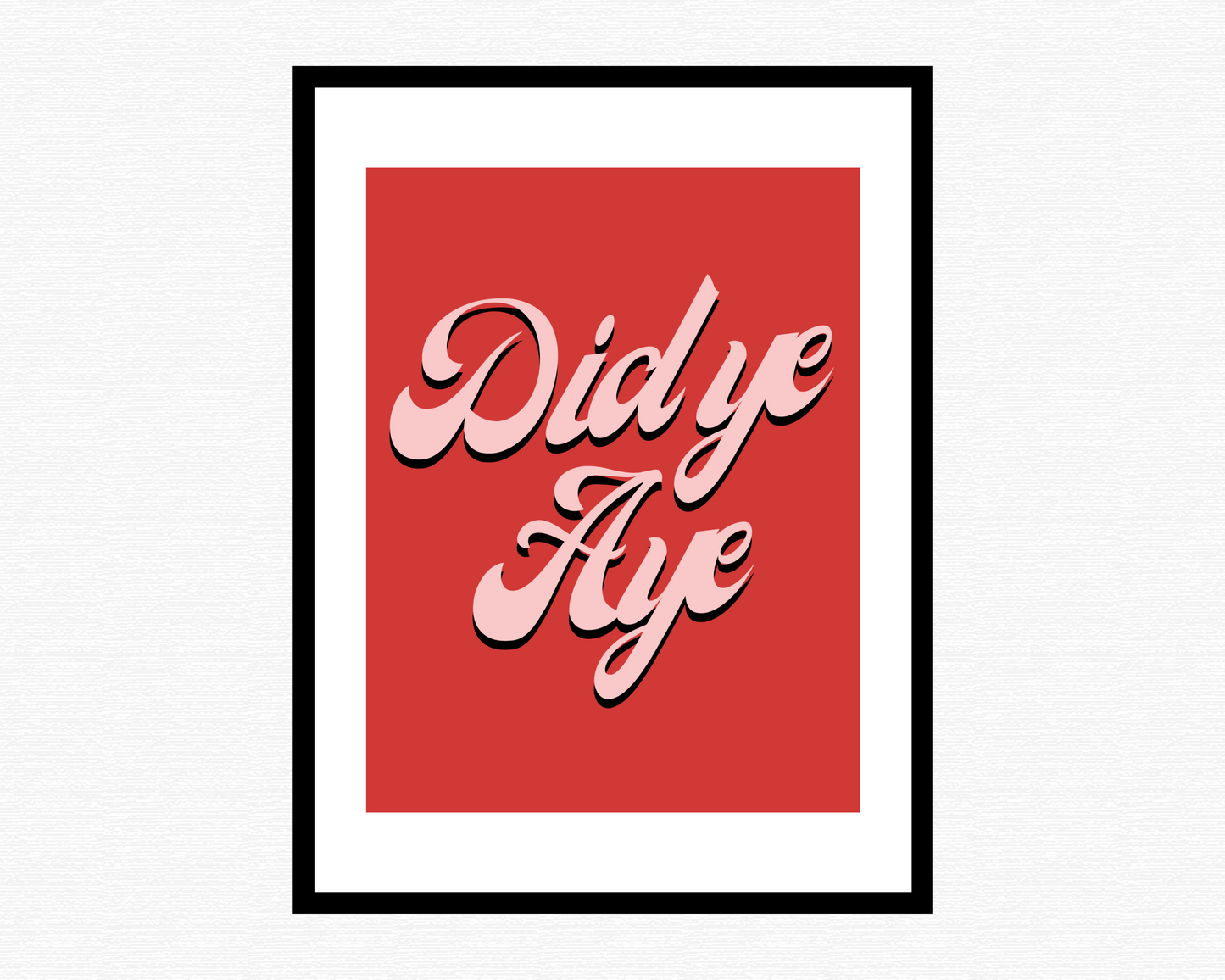 Did Ye Aye Poster