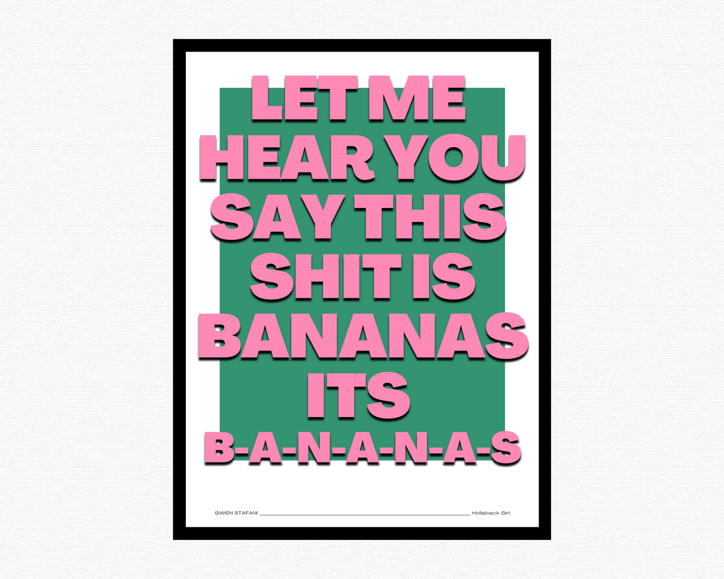 This Shit Is Bananas Bold Poster