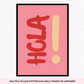 Hola: Bold Typography Print for Vibrant Wall Decor