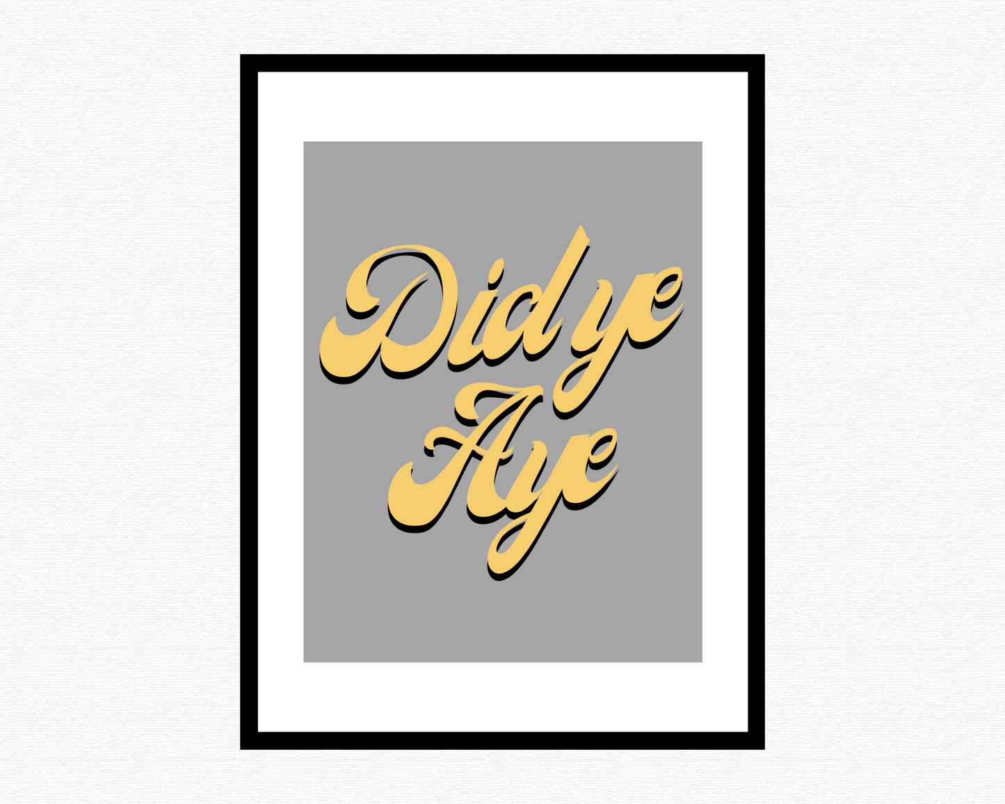 Did Ye Aye Poster