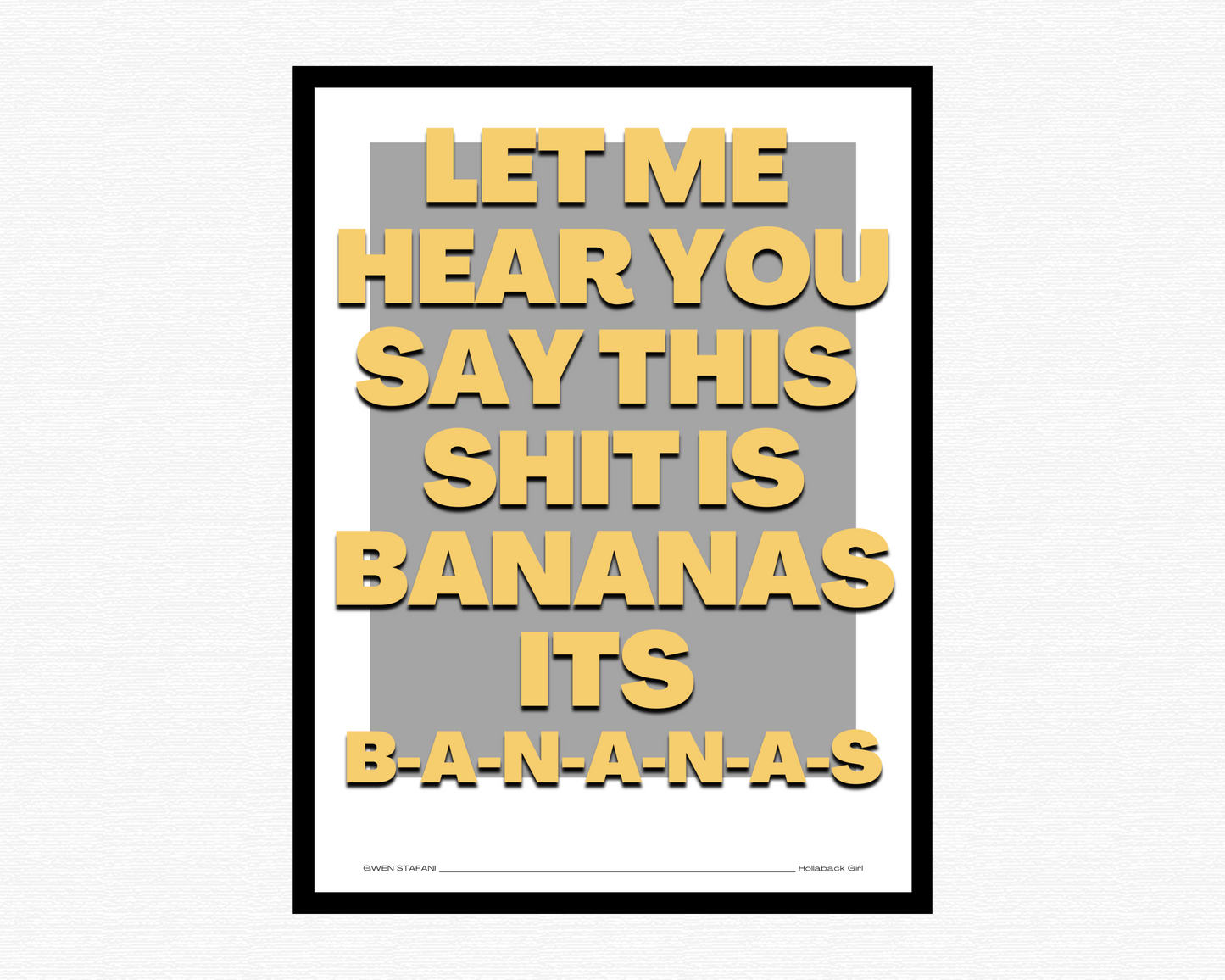 This Shit Is Bananas Bold Poster