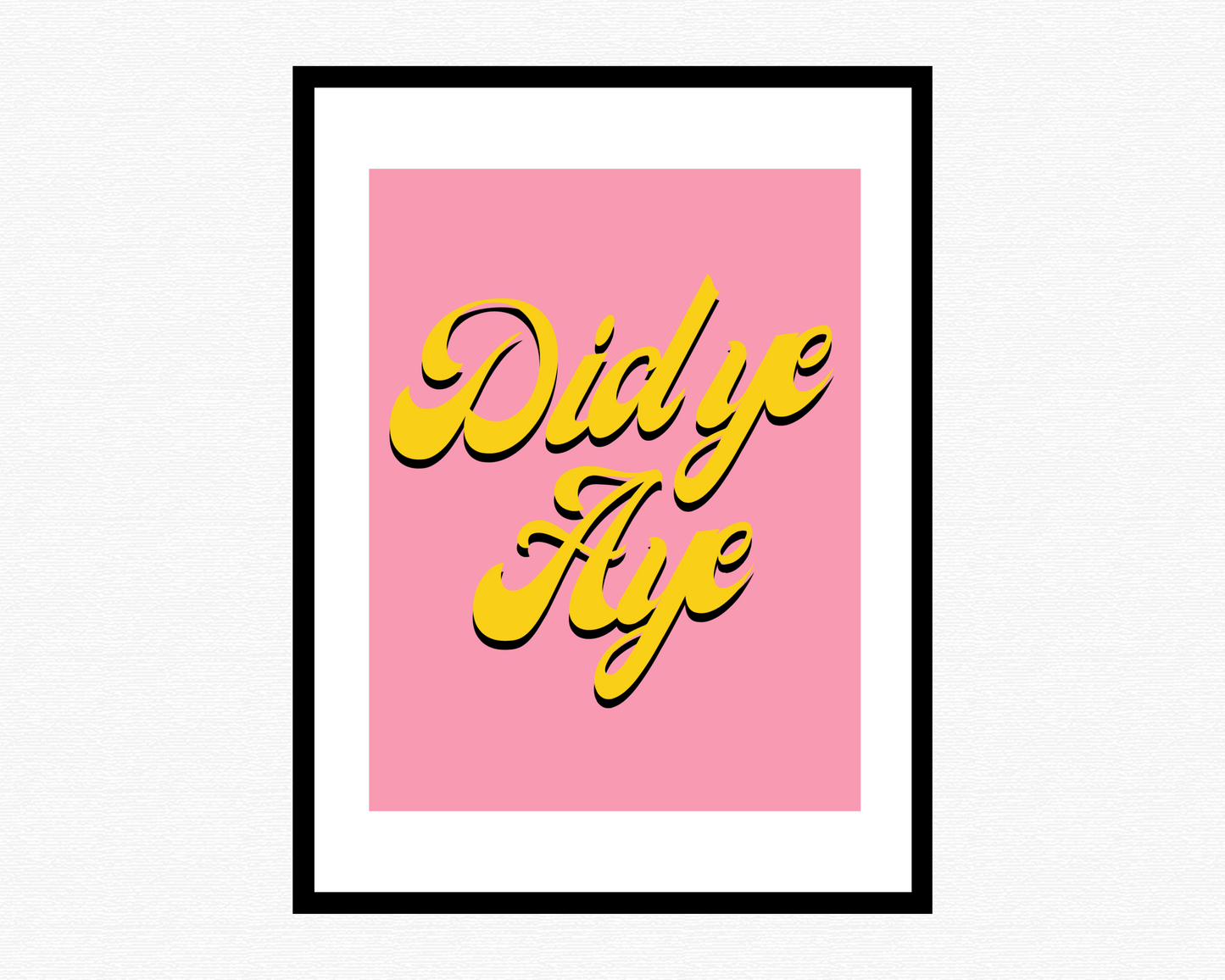 Did Ye Aye Poster