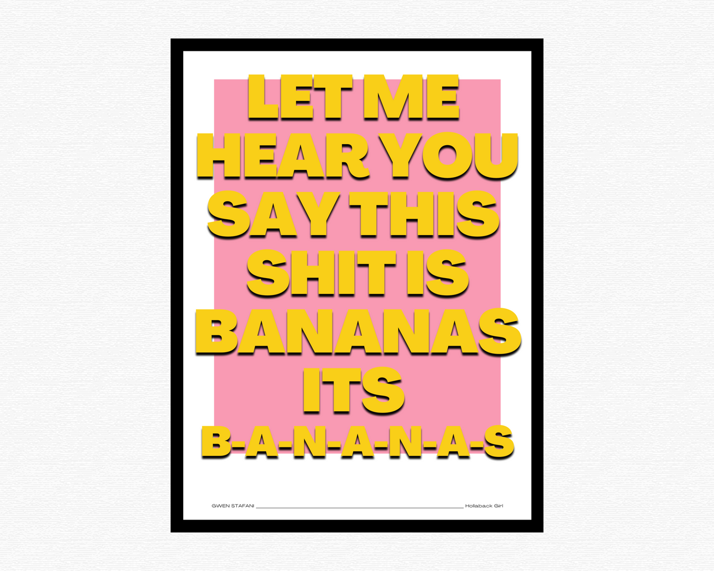 This Shit Is Bananas Bold Poster