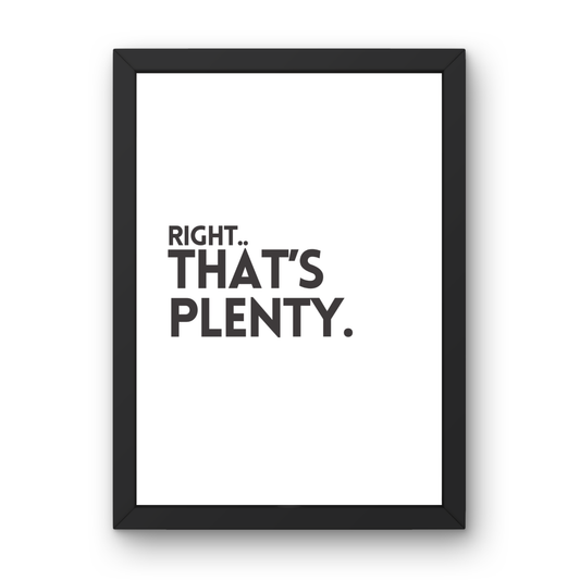 Right... That's Plenty