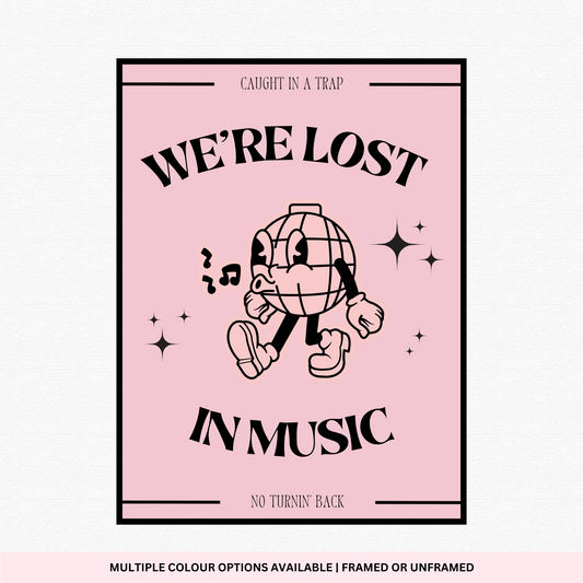 Lost In Music Disco Print | Poster Art | Framed | Typography | Lyrics