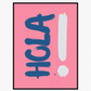 HOLA! Poster