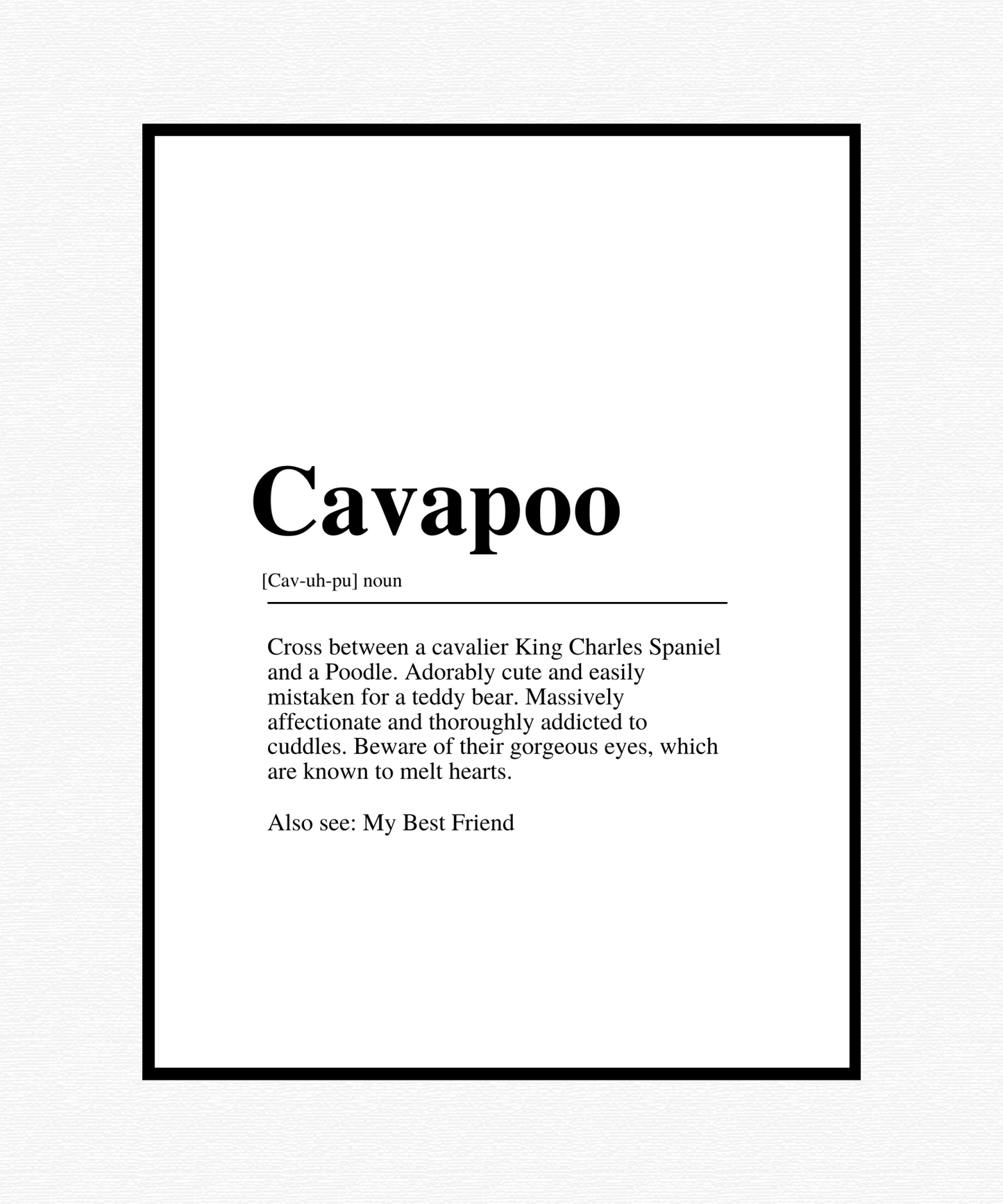 Cavapoo Definition Quote Print
