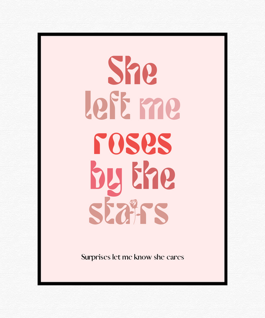 She Left Me Roses By The Stairs Poster